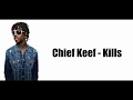 Chief keef  kills with lyrics