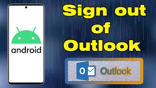 how to sign out of outlook app android