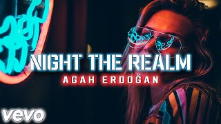 Agah Erdoğan - Night The Realm | Original Mix #worldmusic #bangladesh #edm Resimi
