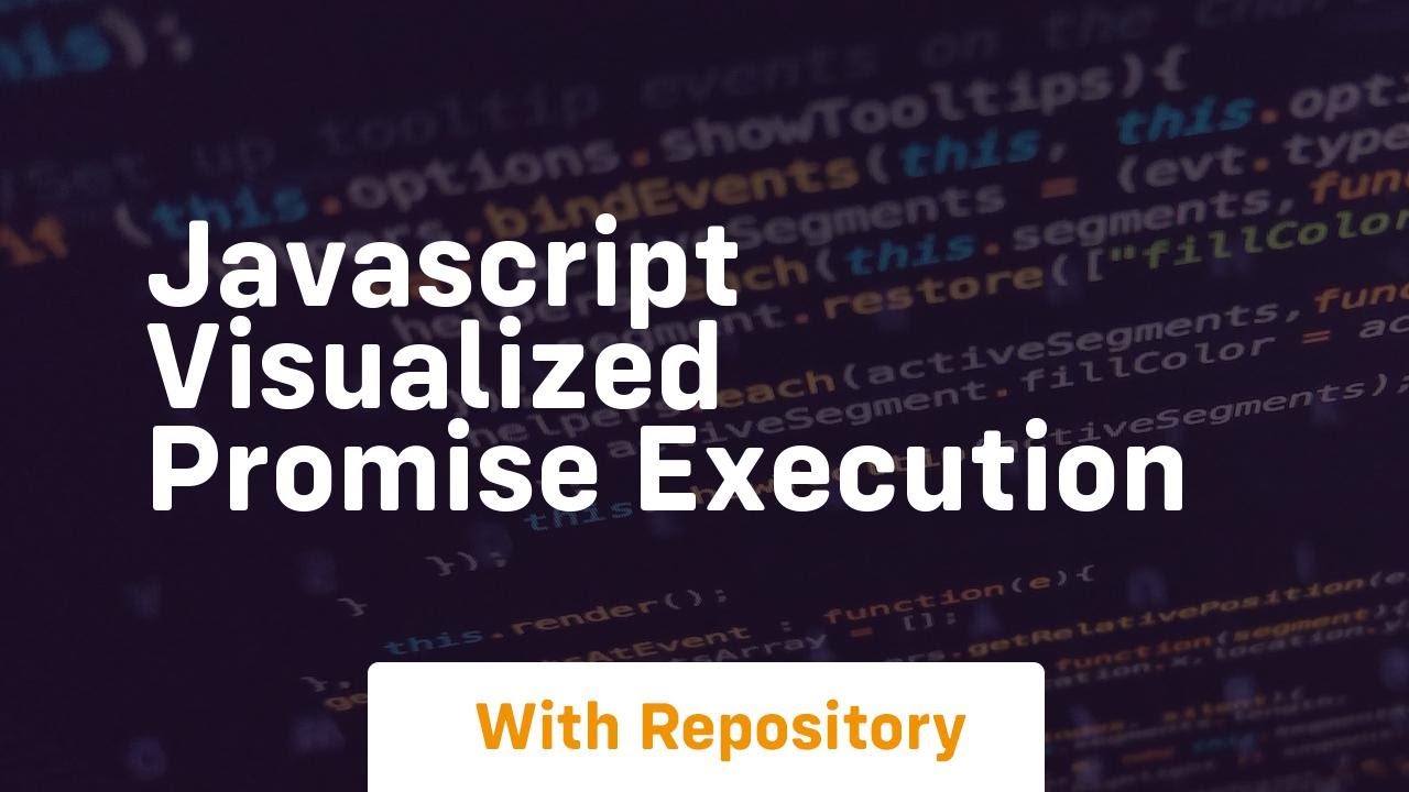Javascript visualized promise execution - YouTube