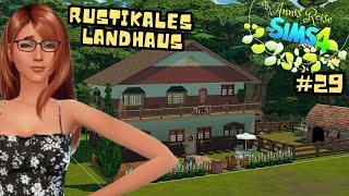 Das Rustikale Landhaus ? 29 I Eure Sims 4 Kreationen I Sims 4 Deutsch I Let´s Play