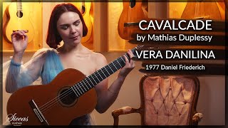 Vera Danilina plays "Cavalcade" by Mathias Duplessy on a 1977 Daniel Friederich Classical Guitar