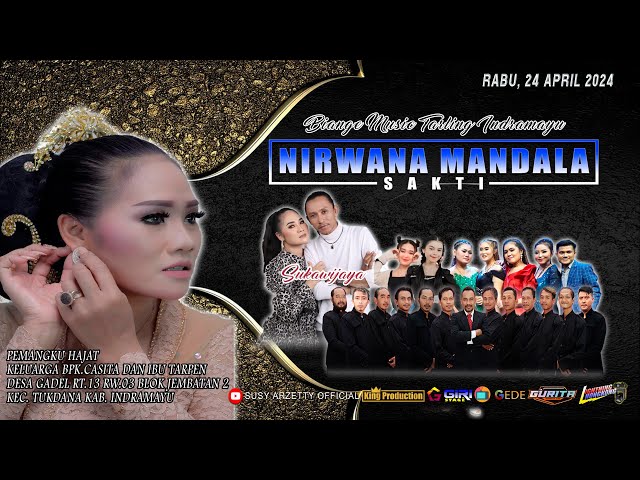 LIVE NIRWANA MANDALA SAKTI SUSY ARZETTY PESTA HAJAT BPK CASITA IBU TARPEN DESA GADEL / TUKDANA  / IM class=