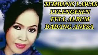 TEMBANG LAWASLELENGESENFULL ALBUM DADANG ANESA