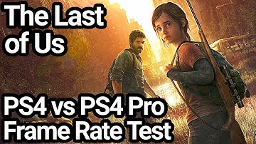 The Last of Us PS4 vs PS4 Pro Frame Rate Comparison