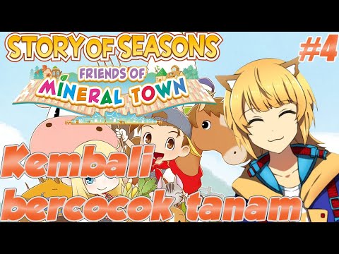 Bertani Sambil Ngobrol Santai Yuk ! | STORY OF SEASONS: Friends of Mineral Town - LIVE GAMING #4