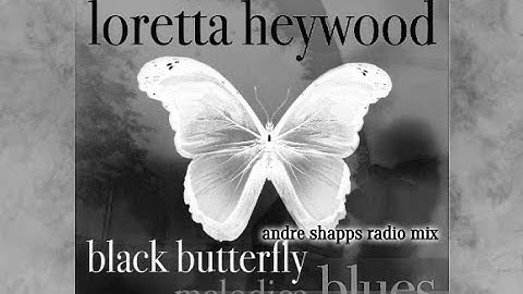 Loretta Heywood - BLACK BUTTERFLY (Andre Shapps Radio Mix) official Video