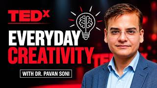 Everyday Creativity | TEDx Talk | Dr Pavan Soni