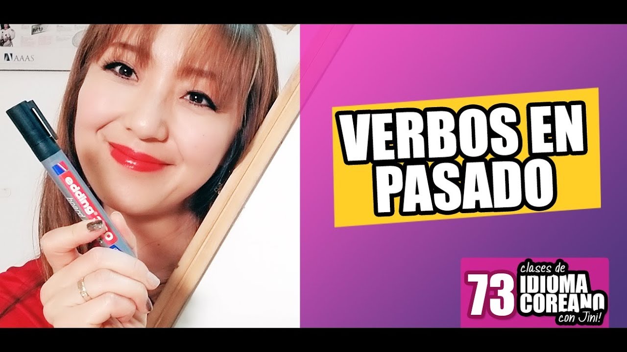 ESENCIAL PARA HABLAR EN COREANO: CÓMO CONJUGAR VERBOS EN PASADO - JiniChannel