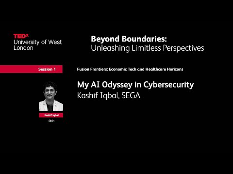 My AI Odyssey in Cybersecurity | Kashif Iqbal | TEDxUniversity of West London