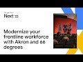 Best practices to modernize your frontline workforce with Akron and 66 degrees