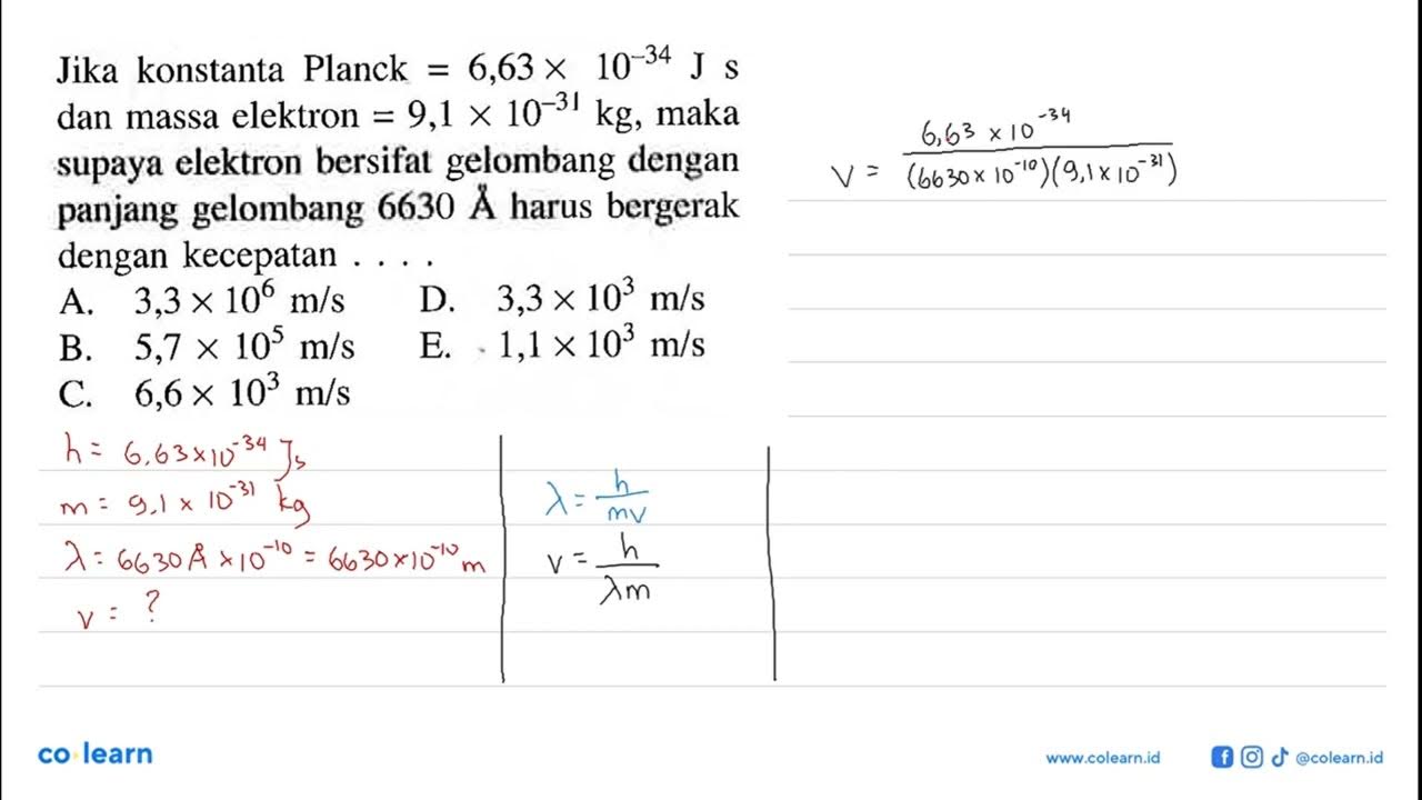 jika-konstanta-planck-6-63-x-10-34-js-dan-massa-elektron-9-1-x-10