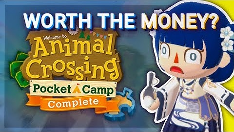 I Bought Animal Crossing: Pocket Camp, so you don't have to
