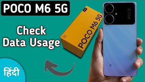 Poco M6 5G data usage kaise dekhe, how to check mobile data usage in poco, how to check wifi data us