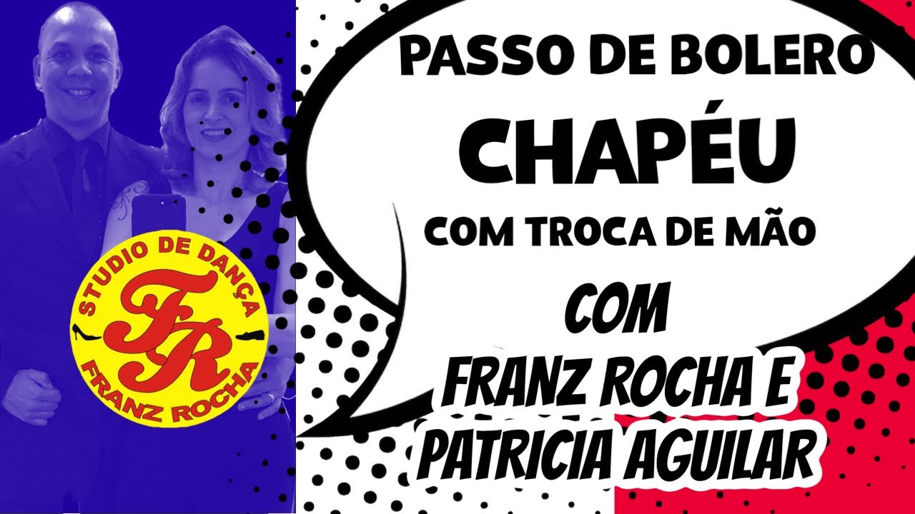 APRENDA O PASSO DE BOLERO CHAPÉU COM TROCA DE MÃO PASSO A PASSO COM FRANZ ROCHA E PATRICIA AGUILAR