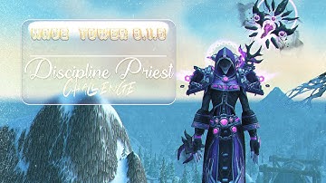 Discipline Priest Mage Tower Challenge | Timewalking | 9.1.5