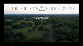 Third Eye Vibes II - Recap 2018 - 4k