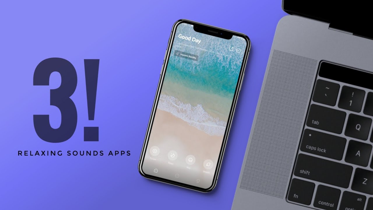 3 Best Relaxing Sounds Apps For Android In 2020 YouTube