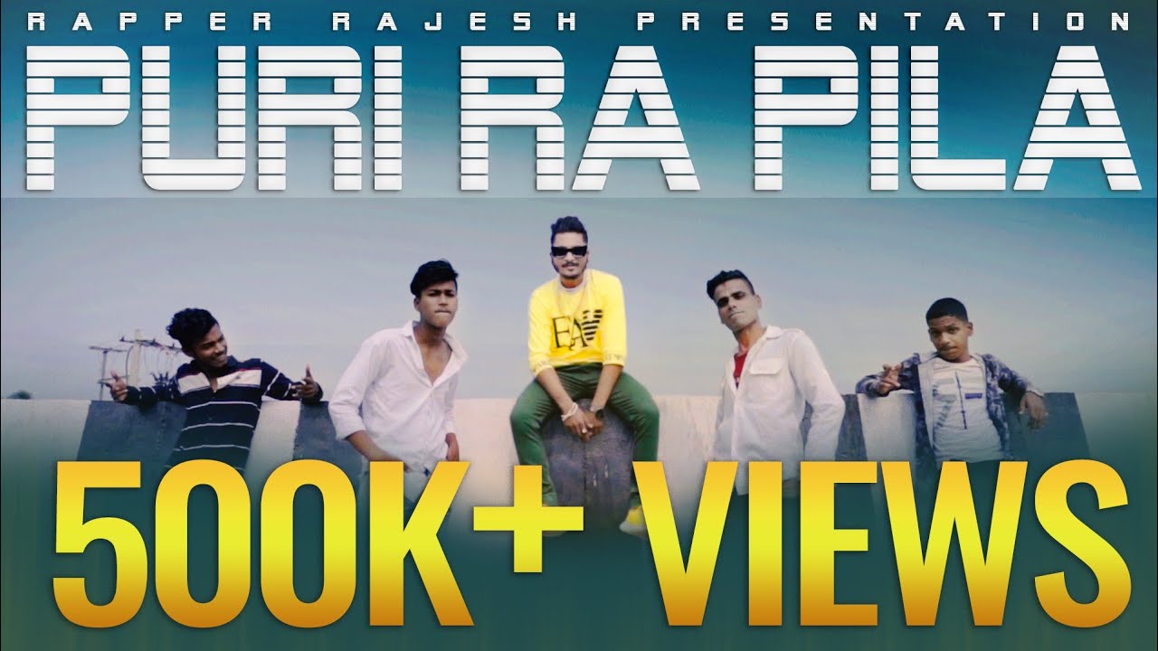 Rapper Rajesh   Puri Ra Pila  Official Music Video  Prod by DJ Rocky  Himanshu  Adarsh Tripathy