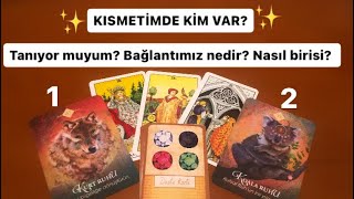 KISMETİMDE KİM VAR? Eski mi yeni mi? Ne zaman? #kismetimdekikişi #desteseç #tarot