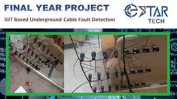 Underground Cable Fault Detection | IoT Based | FYP | Raspberry Pi Based | Estar Tech