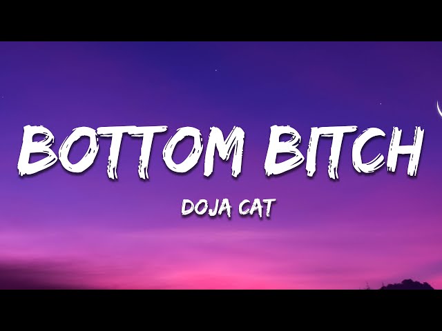 Doja Cat - Bottom Bitch (Lyrics)