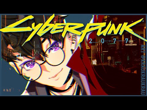 【Cyberpunk 2077】 Nighty Night 【NIJISANJI / にじさんじ】