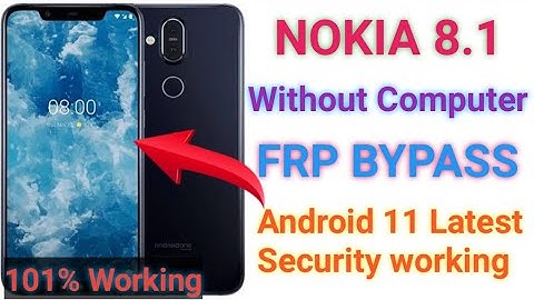 Nokia 8.1 Unlock Without PC | FRP Bypass | Android 11 Easy Method Latest Security 101% working