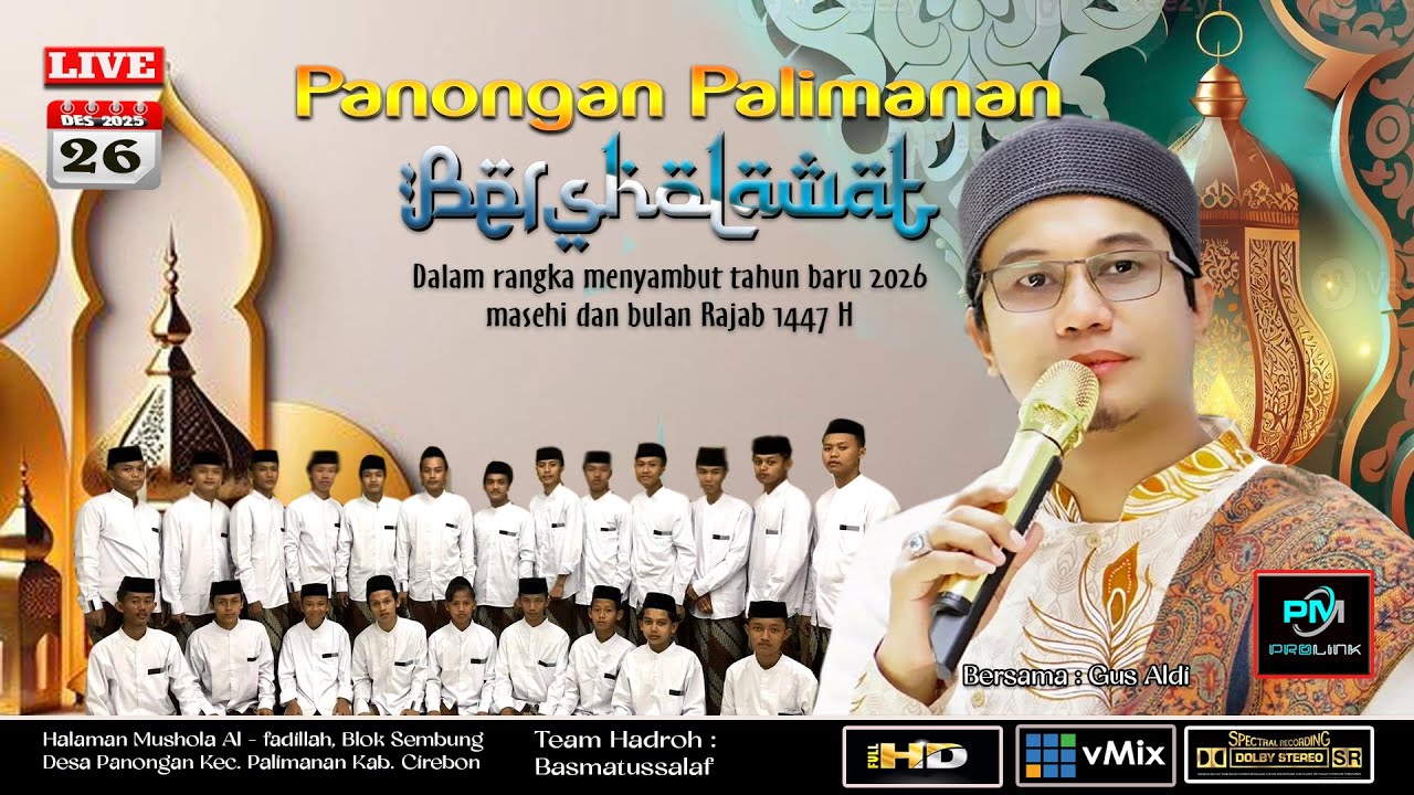 LIVE PANONGAN BERSHOLAWAT BERSAMA GUS ALDI | TEMPAT DI HALAMAN MUSHOLA AL-FADILLAH BLOK.SEMBUNG