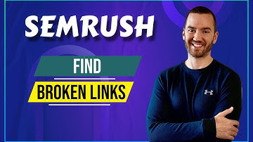 SEMRush Find Broken Links (How To Find Broken Links In A Website)