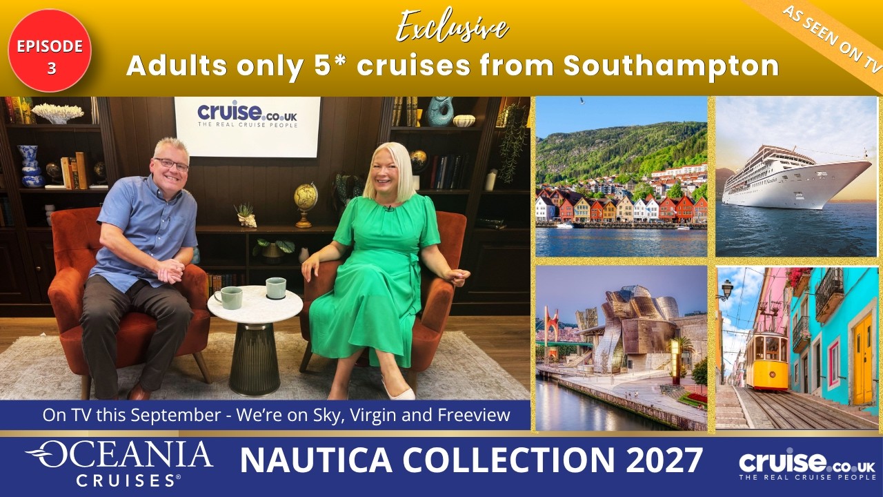 No Fly Luxury: 5* Adults-Only Cruises from Southampton | Oceania Nautica Final Season |