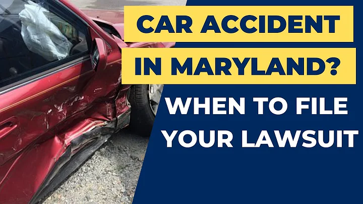Car Accident Injury in Maryland - Statute of Limitations for Filing a Lawsuit