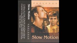 Slow Motion - Never Let Me Go (1998)