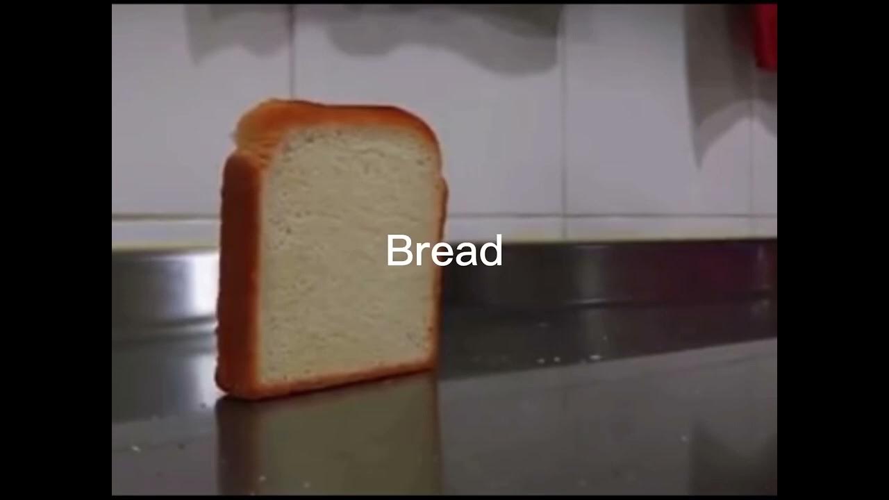 Piece of bread standing up meme YouTube