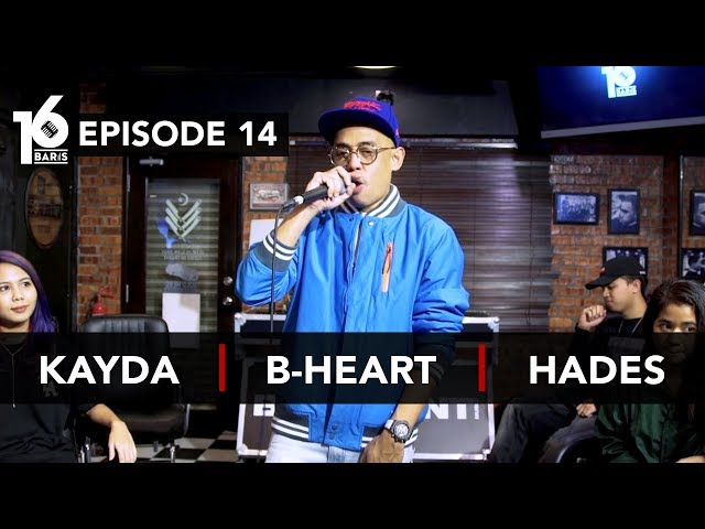 16 BARIS | EP14 | Kayda, B-Heart u0026 Hades class=