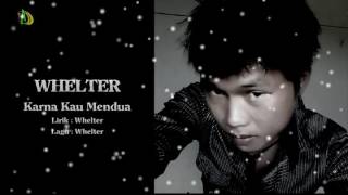 Karna Kau Mendua - Whelter
