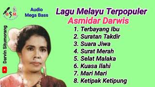 Lagu Melayu Terpopuler Sepanjang Masa - Asmidar Darwis