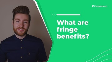 What are fringe benefits?