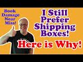 Why i still prefer boxes for shipping booksa near miss example let the debate ensue