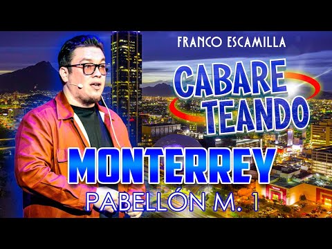 Cabareteando.- Monterrey (segunda vuelta) Primera función
