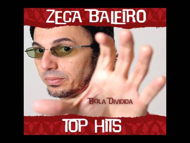 ZECA BALEIRO - BOLA DIVIDIDA