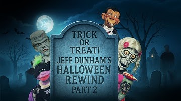Trick or Treat! Jeff Dunham