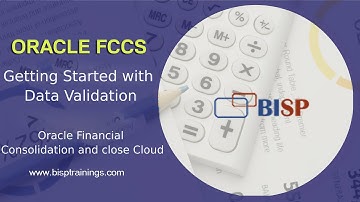 Oracle FCCs Data Validation USE Case | Oracle FCCs Getting Started with Data Validation | FCCS BISP