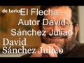 El flecha  david sanchez juliao  primera parte