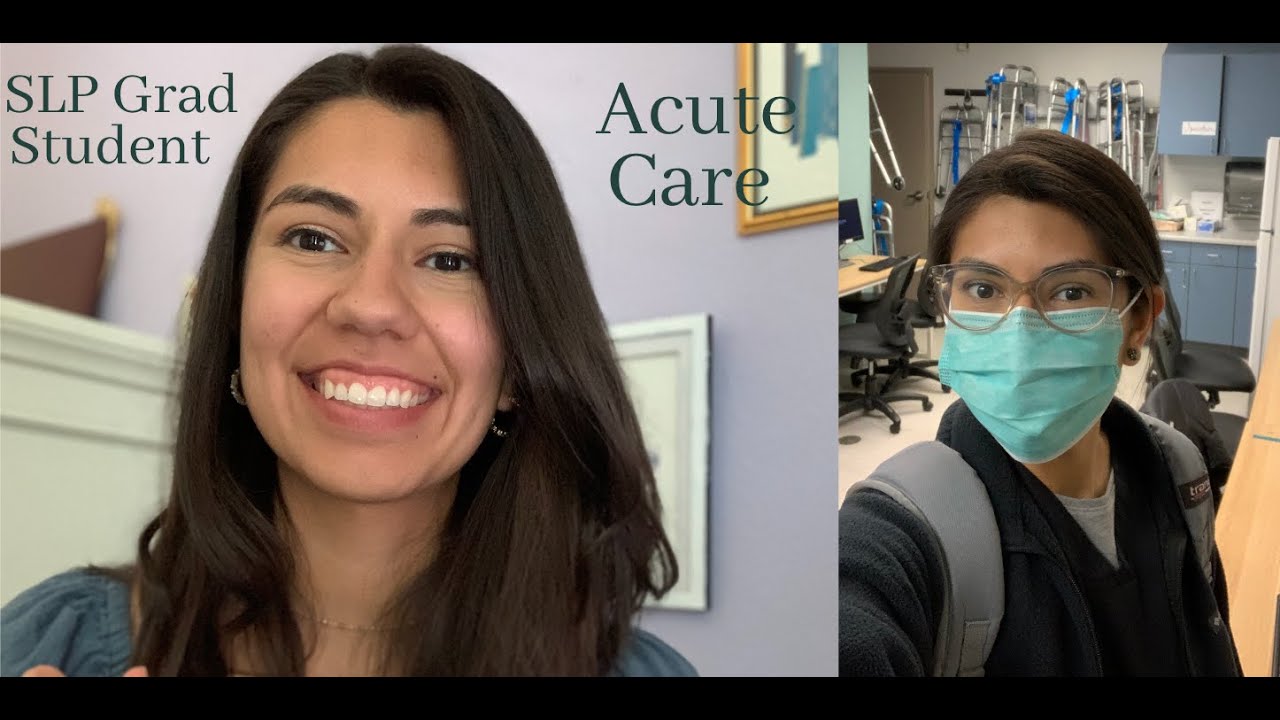 SLP Grad Student- Acute Care Externship - YouTube