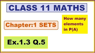 Ex.1.3, (Q.5 ) Chapter:1 Sets | Ncert Maths Class 11 | Cbse
