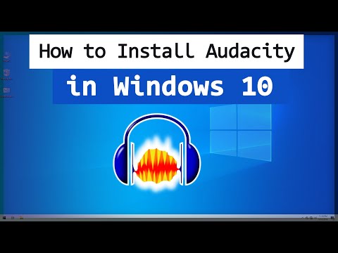 How to download and install Audacity in Windows 10 Computer