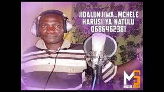 JIDALUNJIWA MCHELE - HARUSI YA NATULU 0686462381