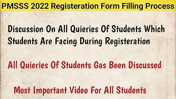 PMSSS 2022-23 Most Important Video Fof All || All Quieries Discussed Briefly