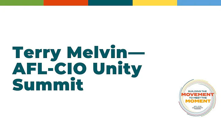Terry Melvin - Unity Summit | AFL-CIO 2022 Convent...